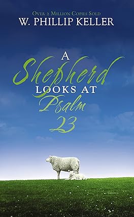 A Shepherds Look At Psalm 23