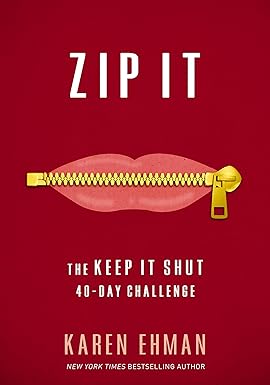 Zip It: The Keep It Shut 40-Day Challenge